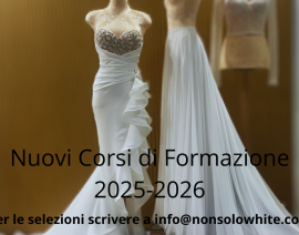 FORMAZIONE E NUOVI LINGUAGGI DEL COMUNICARE NEL MONDO DEL BRIDAL - PER LE SELEZIONI SCRIVERE A : info@nonsolowhite.com